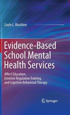 Evidence-Based School Mental Health Services (eBook, PDF) - Macklem, Gayle L.