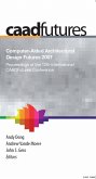Computer-Aided Architectural Design Futures (CAADFutures) 2007 (eBook, PDF)