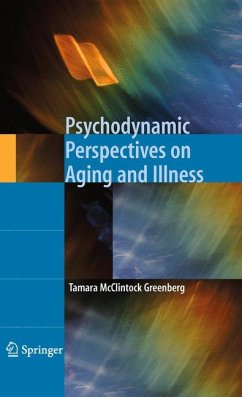 Psychodynamic Perspectives on Aging and Illness (eBook, PDF) - Greenberg, Tamara Mcclintock