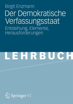 Der Demokratische Verfassungsstaat (eBook, PDF) - Enzmann, Birgit