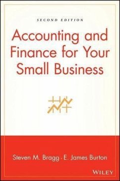 Accounting and Finance for Your Small Business (eBook, PDF) - Bragg, Steven M.; Burton, Edwin