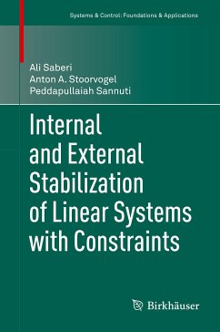 Internal and External Stabilization of Linear Systems with Constraints (eBook, PDF) - Saberi, Ali; Stoorvogel, Anton A.; Sannuti, Peddapullaiah