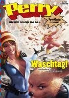 Waschtag! (eBook, PDF) / Perry Rhodan - Comics Bd.134 (eBook) - Nagel, Karl; Hirdt, Kai; Hillmann, Christian; Völlinger, Andreas; Brill, Olaf; Oberschachtsiek, Daniel