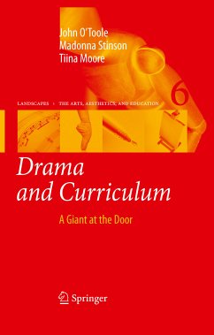 Drama and Curriculum (eBook, PDF) - O'Toole, John; Stinson, Madonna; Moore, Tiina