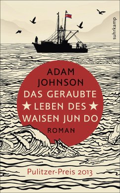 Das geraubte Leben des Waisen Jun Do (eBook, ePUB) - Johnson, Adam