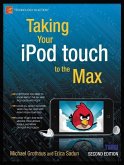 Taking Your iPod touch to the Max (eBook, PDF)