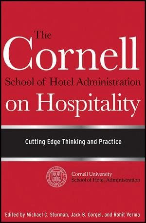 The Cornell School of Hotel Administration on Hospitality (eBook, ePUB) The Cornell School of Hotel Administration on Hospitality (eBook, ePUB)
