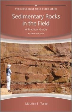 Sedimentary Rocks in the Field (eBook, ePUB) - Tucker, Maurice E.