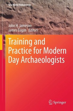 Training and Practice for Modern Day Archaeologists (eBook, PDF)