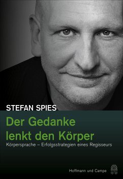 Der Gedanke lenkt den Körper (eBook, ePUB) - Spies, Stefan