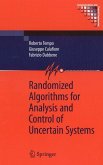 Randomized Algorithms for Analysis and Control of Uncertain Systems (eBook, PDF)