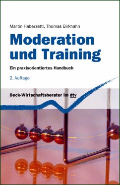 Moderation und Training (eBook, ePUB) - Haberzettl, Martin; Birkhahn, Thomas
