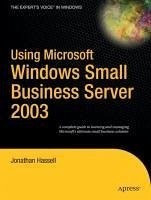 Using Microsoft Windows Small Business Server 2003 (eBook, PDF) - Hassell, Jonathan