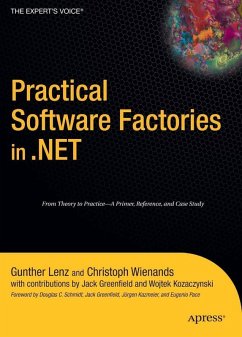 Practical Software Factories in .NET (eBook, PDF) - Lenz, Gunther; Wienands, Christoph
