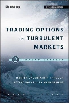 Trading Options in Turbulent Markets (eBook, ePUB) - Shover, Larry