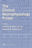 The Clinical Neurophysiology Primer (eBook, PDF)