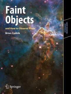 Faint Objects and How to Observe Them (eBook, PDF) - Cudnik, Brian