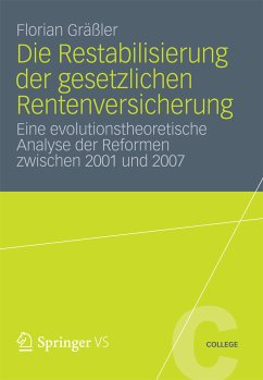 Die Restabilisierung der gesetzlichen Rentenversicherung (eBook, PDF) - Gräßler, Florian