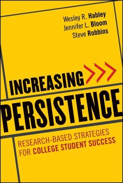 Increasing Persistence (eBook, PDF) - Habley, Wesley R.; Bloom, Jennifer L.; Robbins, Steve