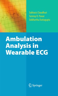Ambulation Analysis in Wearable ECG (eBook, PDF) - Chaudhuri, Subhasis; Pawar, Tanmay D.; Duttagupta, Siddhartha