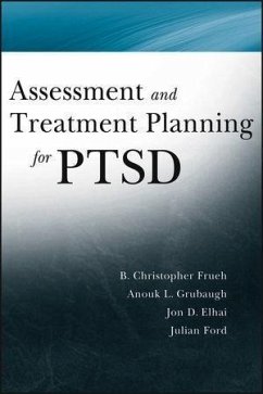 Assessment and Treatment Planning for PTSD (eBook, PDF) - Frueh, Christopher; Grubaugh, Anouk; Elhai, Jon D.; Ford, Julian D.
