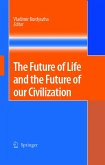 The Future of Life and the Future of our Civilization (eBook, PDF)