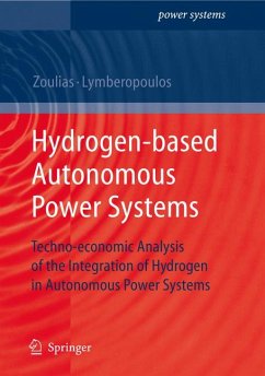 Hydrogen-based Autonomous Power Systems (eBook, PDF) - Lymberopoulos, Nicolaos; Zoulias, Emmanuel