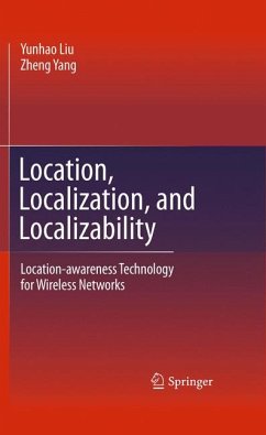 Location, Localization, and Localizability (eBook, PDF) - Liu, Yunhao; Yang, Zheng