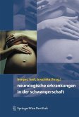 Neurologische Erkrankungen in der Schwangerschaft (eBook, PDF)