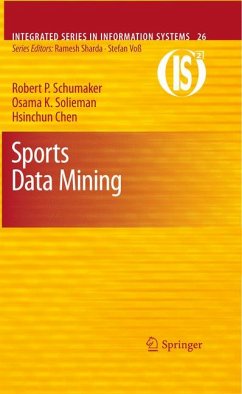 Sports Data Mining (eBook, PDF) - Schumaker, Robert P.; Solieman, Osama K.; Chen, Hsinchun