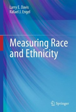 Measuring Race and Ethnicity (eBook, PDF) - Davis, Larry E.; Engel, Rafael J.