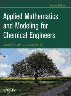 Applied Mathematics And Modeling For Chemical Engineers (eBook, PDF) - Rice, Richard G.; Do, Duong D.