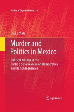 Murder and Politics in Mexico (eBook, PDF) - Schatz, Sara