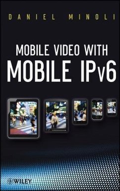 Mobile Video with Mobile IPv6 (eBook, PDF) - Minoli, Daniel