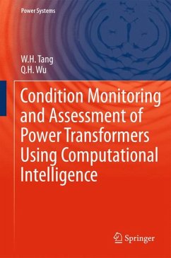 Condition Monitoring and Assessment of Power Transformers Using Computational Intelligence (eBook, PDF) - Tang, W. H.; Wu, Q. H.