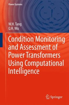 Condition Monitoring and Assessment of Power Transformers Using Computational Intelligence (eBook, PDF) - Tang, W.H.; Wu, Q.H.