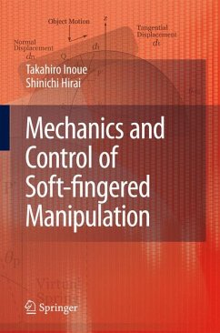 Mechanics and Control of Soft-fingered Manipulation (eBook, PDF) - Inoue, Takahiro; Hirai, Shinichi