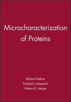 Microcharacterization of Proteins (eBook, PDF) - Kellner, Roland; Lottspeich, Friedrich; Meyer, Helmut E.
