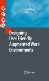 Designing User Friendly Augmented Work Environments (eBook, PDF)