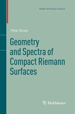 Geometry and Spectra of Compact Riemann Surfaces (eBook, PDF) - Buser, Peter