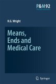 Means, Ends and Medical Care (eBook, PDF)