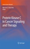 Protein Kinase C in Cancer Signaling and Therapy (eBook, PDF)