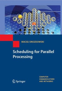 Scheduling for Parallel Processing (eBook, PDF) - Drozdowski, Maciej