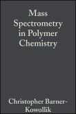 Mass Spectrometry in Polymer Chemistry (eBook, PDF)