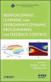 Reinforcement Learning and Approximate Dynamic Programming for Feedback Control (eBook, PDF)