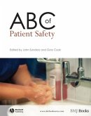 ABC of Patient Safety (eBook, PDF) ABC of Patient Safety (eBook, PDF)
