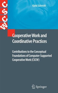 Cooperative Work and Coordinative Practices (eBook, PDF) - Schmidt, Kjeld