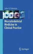 Musculoskeletal Medicine in Clinical Practice (eBook, PDF) - Paterson, John K.