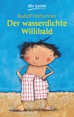 Der wasserdichte Willibald (eBook, ePUB)