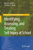 Identifying, Assessing, and Treating Self-Injury at School (eBook, PDF)